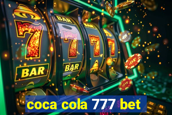 coca cola 777 bet